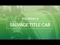 Insuring a Salvage Title Car What You Need To Know