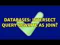 Databases INTERSECT query rewrite as JOIN