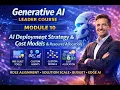 Generative AI Leader Module 10 Deployment Strategy Cost Models Resource Allocation