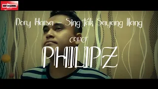 Download Sing Tak Sayang Ilang - Dory Harsa cover Philipz MP3