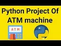 atm project using python atm project beginner project in python
