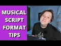 HOW TO FORMAT A MUSICAL SCRIPT Tips Tricks and Comparisons