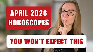 APRIL 2026 Horoscopes Everything Changes All Signs