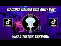 Download Lagu DJ CINTA DALAM DOA ARDY WG VIRAL TIKTOK 2023!!