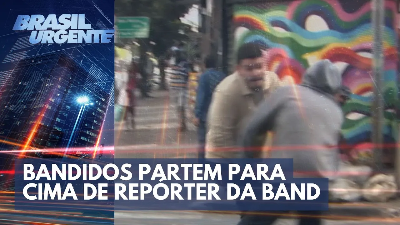 Centro dos Assaltos: Bandidos partem para cima de repórter da Band | Brasil Urgente