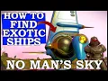 No Mans Sky How To Find Exotic Ships 2023 NMS Exotic Ship Guide