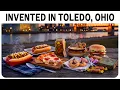 10 Foods Invented in Toledo Ohio