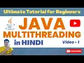 Learn Java Multithreading in HINDI Java Multithreading Tutorial in Hindi for Beginners