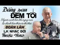 Lagu LK Đằng Sau Đêm Tối \u0026 Tự Mình Giúp Mình | Tổng Hợp Những Bài Nhạc Đời ĐOÀN LÂM Triệu View TikTok