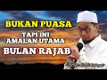 Download Lagu Bukan puasa ‼️ tapi ini amalan istimewa di bulan rajab | Ustadz Adi hidayat MP3