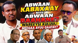 MEEQUU QAATAY ABWAAN KABAXAAY DUALE,ABDUL,SHURIE,ABK, NATHIF, SHIDIYE IYO SIYAASADA GARISSA!