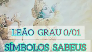 LEÃO GRAU 0/1  Símbolos Sabeus #astrologia Simbólica