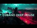 Cubana House 🔥 | Spanish Vocals & Latin Groove | Tropical Deep House Vibes