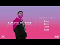 Download Lagu GBRAND feat. Keilanboi - Always Be Mine [Official Audio]
