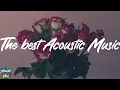 Download Lagu The best Acoustic Music ✨  (Landon Austin, Jayesslee, Jonah Baker)