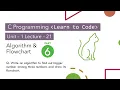 Unit-1 Lecture-21 Algorithm and Flowchart Part-6
