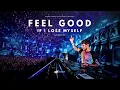 Feel Good / If I Lose Myself (ILLENIUM Mashup) - Gryffin, ILLENIUM & Daya vs. Alesso vs. OneRepublic