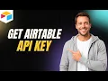 How to Get Airtable API Key Step By Step Guide