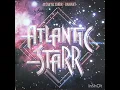 Atlantic Starr - Send For Me