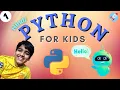 Python For Kids in Hindi Part - 1 Python Tutorial for Kids Hindi Python for kids
