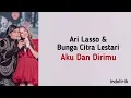 Download Lagu Aku Dan Dirimu - Ari Lasso ft Bunga Citra Lestari BCL | Lirik Lagu Indonesia