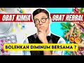 Lagu Bolehkah Obat Kimia dan Herbal Dikonsumsi Bersamaan? Ini Penjelasannya!