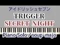 Download Lagu 中級楽譜【アイナナ】SECRET NIGHT／TRIGGER（アイドリッシュセブン）／Piano Solo