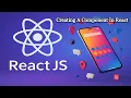 ReactJS Tutorial 4 Creating A Component In React