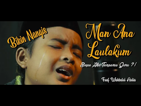 Download MP3 Man Ana Vocal. Fuad Wahbatul Auliya Bikin Nangis (Cover)