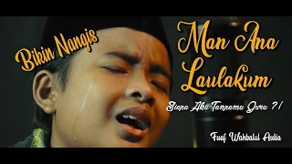 Download Man Ana Vocal. Fuad Wahbatul Auliya Bikin Nangis (Cover) MP3