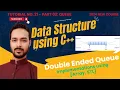 Tutorial 21 Part-II Double Ended Queue C Deque in C Standard Template Library - STL