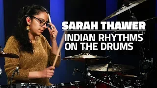 Sarah Thawer Exploring Indian Rhythms On The Drums FULL DRUM LESSON 
