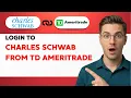 How to Login to Charles Schwab from TD Ameritrade 2026 Full Guide