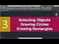 3 Selecting Objects Drawing Circles and Drawing Rectangles