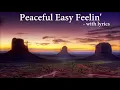 Peaceful Easy Feelin' with lyrics  ( Jack Tempchin ) - also sung by the Eagles