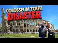Our Colosseum Tour with GET YOUR GUIDE Got CANCELLED Last Minute Here s How the Day Turned Out