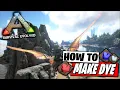 How to Make Dye - Ark Survival Evolved
