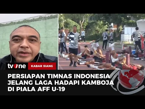 Indonesia akan Lakoni Laga Melawan Kamboja Nanti Malam di AFF U-19