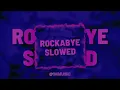 Download Lagu Rockabye Slowed Remix