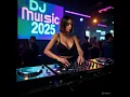 Download Lagu DJ Remix 2025 Full Bass 🔊 | Musik Party Terbaik Tahun Ini!