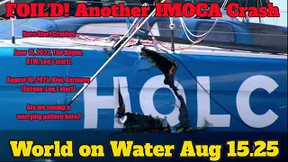 World on Water Aug 15.25. 2nd Worrying Ocean Race Start Smashes, Americas Cup Protocol, Windsurfing