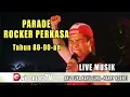 Download Lagu PARADE ROCKER PERKASA 80-90an - LIVE AKU SUKA KAMU SUKA - HARRY MOEKTI