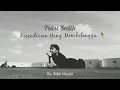 Download Lagu PUISI SEDIH ~ KESENDIRIAN YANG MEMBELENGGU ⚘ | MUSIKALISASI PUISI