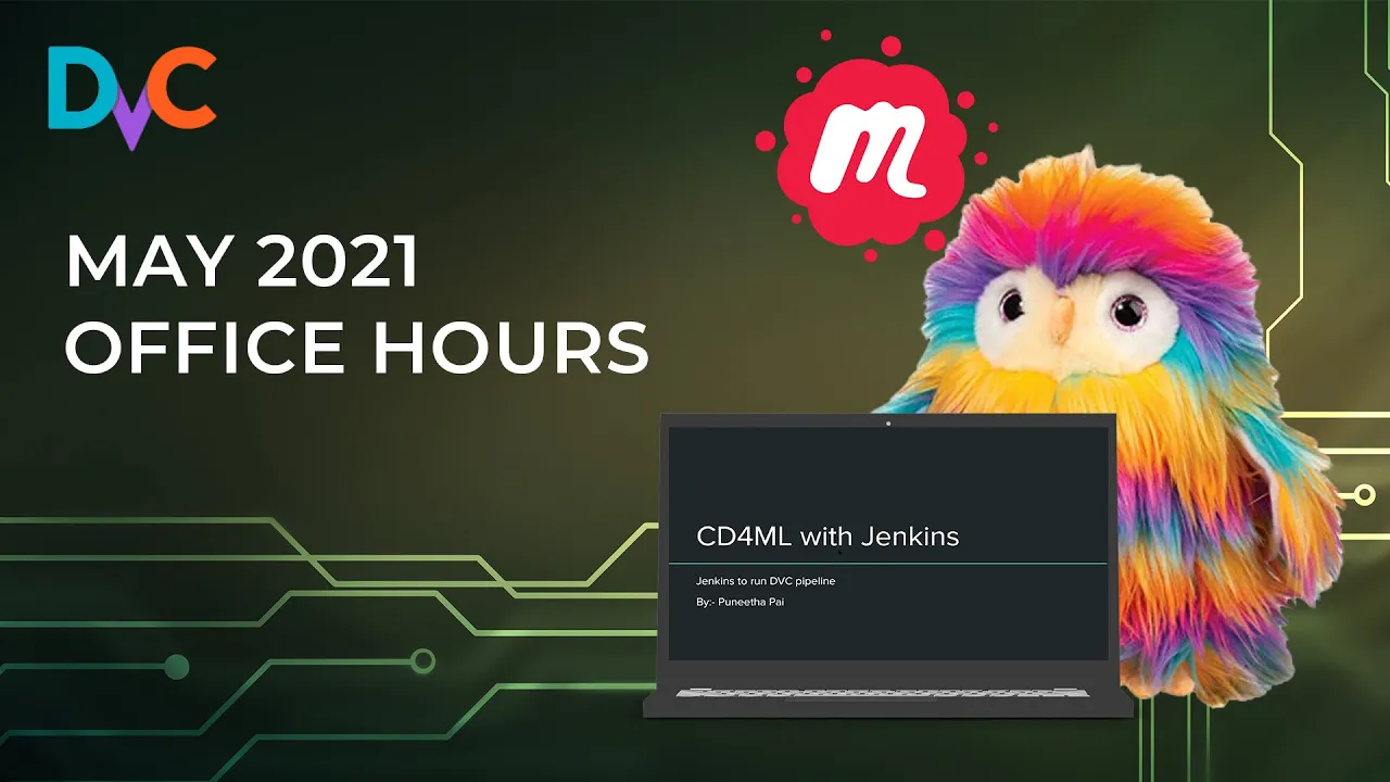 May 2021 Office Hours Meetup - Community DVC Use Cases and New CML Pull Request Features
