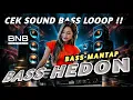 Download Lagu DJ CEK SOUND BASS HEDON ! COCOK BUAT MANASI POWER !  ATAU INTRO BATTLE SOUND