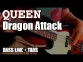 Queen - Dragon Attack /// BASS LINE [Play Along Tabs]