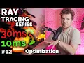 Finding and Fixing Slow Code Ray Tracing series