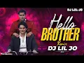 Download Lagu Hello Brother Electro Circuit Mix DJ LIL JO