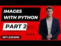 Images With Python A Step-by-Step Guide - Part 2