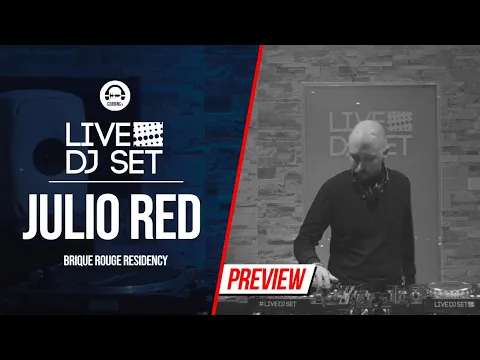 Download MP3 Live DJ Set with Julio Red - Brique Rouge Residency